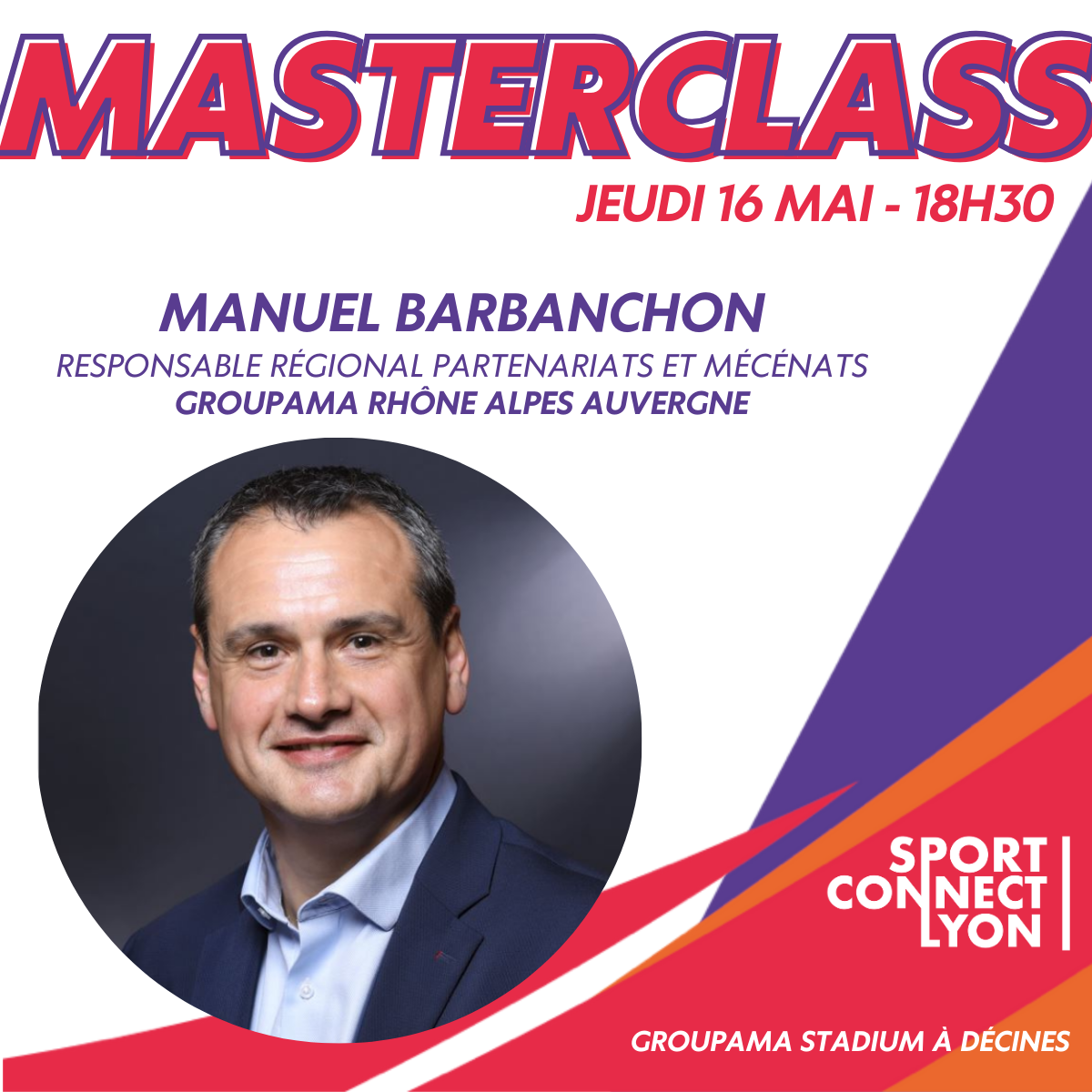 Manuel Barbanchon pour une Masterclass Sport Connect Lyon le 16 mai 2024